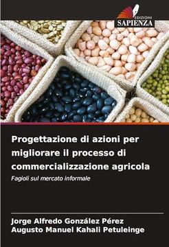 portada Progettazione di Azioni per Migliorare il Processo di Commercializzazione Agricola (in Italian)
