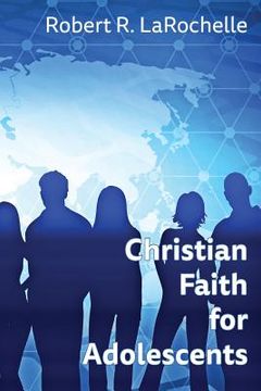 portada Christian Faith for Adolescents (en Inglés)