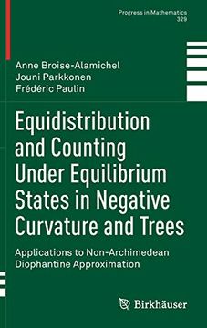 portada Equidistribution and Counting Under Equilibrium States in Negative Curvature and Trees: Applications to Non-Archimedean Diophantine Approximation (Progress in Mathematics) 