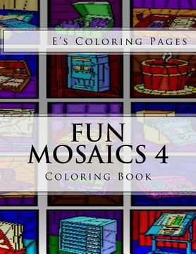 portada Fun Mosaics 4: Coloring Book (en Inglés)