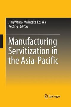 portada Manufacturing Servitization in the Asia-Pacific (en Inglés)