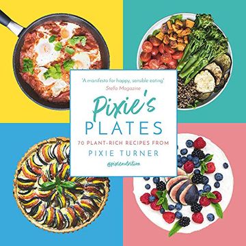 portada Pixie's Plates: 70 Plant-Rich Recipes from Pixie Turner (en Inglés)