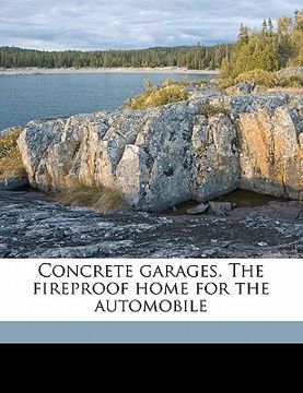 portada concrete garages. the fireproof home for the automobile