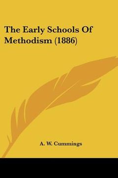 portada the early schools of methodism (1886) (en Inglés)