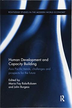 portada Human Development and Capacity Building: Asia Pacific Trends, Challenges and Prospects for the Future (Routledge Studies in the Modern World Economy) (in English)