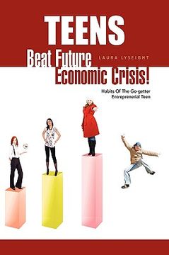 portada teens- beat future economic crisis! (en Inglés)