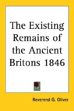 portada the existing remains of the ancient britons 1846 (en Inglés)