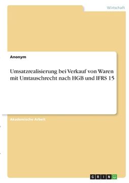 portada Umsatzrealisierung bei Verkauf von Waren mit Umtauschrecht nach HGB und IFRS 15 (en Alemán)