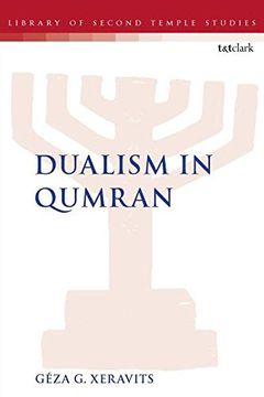 portada Dualism in Qumran (The Library of Second Temple Studies) (en Inglés)