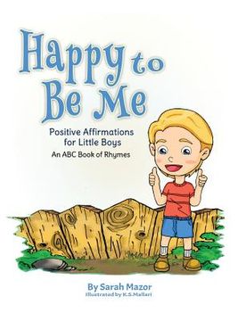 portada Happy to Be Me: Positive Affirmations for Little Boys (en Inglés)
