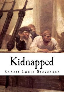 portada Kidnapped: Being Memoirs of the Adventures of David Balfour in the Year 1751 (en Inglés)