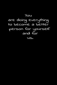 portada You are Doing Everything to Become a Better Person for Yourself and for Us. Daily Practices, Writing Prompts, and Reflections for Living in the Present Moment (en Inglés)