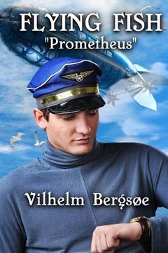 portada Flying Fish "Prometheus": A Fantasy of the Future (en Inglés)