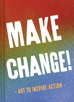 portada Make Change!: Art to Inspire Action (en Inglés)