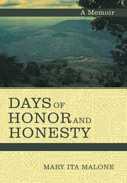 portada Days of Honor and Honesty: A Memoir (en Inglés)