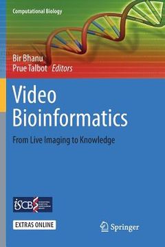 portada Video Bioinformatics: From Live Imaging to Knowledge (en Inglés)