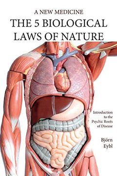 portada The Five Biological Laws of Nature: A new Medicine (in English)