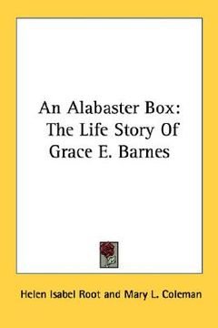 portada an alabaster box: the life story of grace e. barnes (en Inglés)
