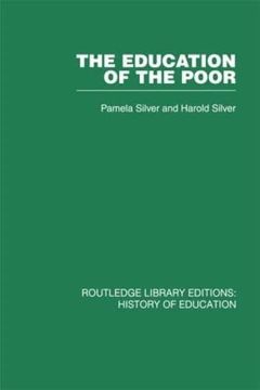 portada The Education of the Poor: The History of the National School 1824-1974 (in English)