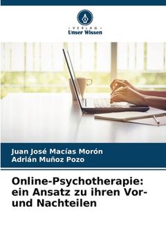 portada Online-Psychotherapie: ein Ansatz zu ihren Vor- und Nachteilen (en Alemán)