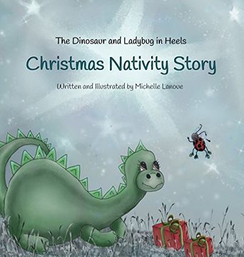 portada The Dinosaur and Ladybug in Heels Christmas Nativity Story