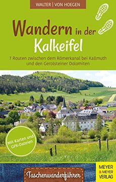 portada Wandern in der Kalkeifel: 7 Routen Zwischen dem Römerkanal bei Kallmuth und den Gerolsteiner Dolomiten (Taschenwanderführer, Band 5) (en Alemán)