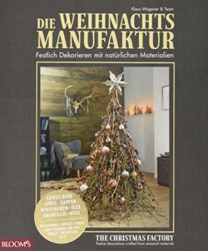 portada Die Weihnachtsmanufaktur: Festlich Dekorieren mit Natürlichen Materialien
