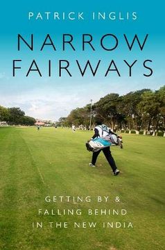 portada Narrow Fairways: Getting by & Falling Behind in the new India (Global and Comparative Ethnography) (en Inglés)
