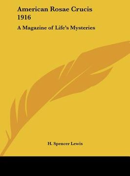 portada american rosae crucis 1916: a magazine of life's mysteries (in English)