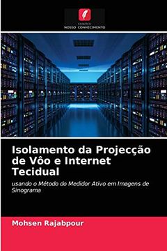 portada Isolamento da Projecção de vôo e Internet Tecidual (in Portuguese)