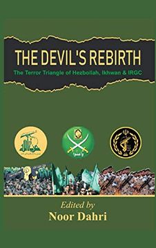 portada The Devils Rebirth: The Terror Triangle of Ikhwan, Irgc and Hezbollah (in English)
