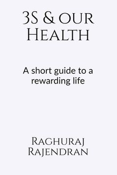 portada 3S and our health: A short guide to a rewarding life (en Inglés)