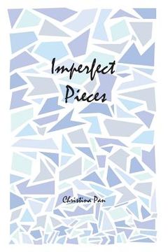 portada Imperfect Pieces: A collection of prose and poems (en Inglés)
