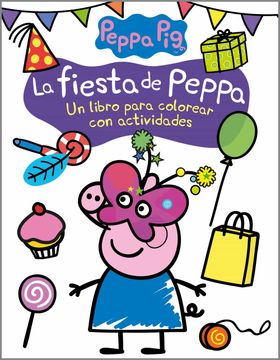 portada La Fiesta de Peppa (Actividades Para Colorear)