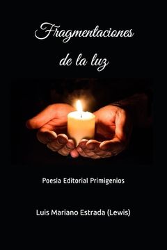 portada Fragmentaciones de la luz: Poesía Editorial Primigenios