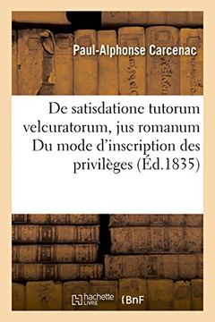 portada De satisdatione tutorum velcuratorum, jus romanum  Du mode d'inscription des privilèges et (Sciences sociales)
