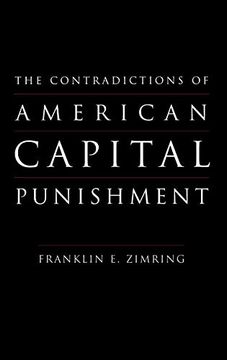 portada The Contradictions of American Capital Punishment (en Inglés)