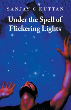 portada Under the Spell of Flickering Lights (in English)