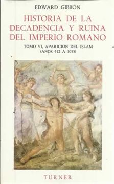 Libro Historia De La Decadencia Y Ruina Del Imperio Romano Tomovi