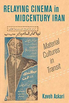 portada Relaying Cinema in Midcentury Iran: Material Cultures in Transit: 2 (Cinema Cultures in Contact) (en Inglés)