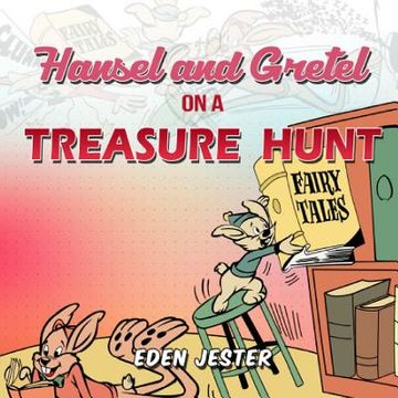 portada Hansel and Gretel on a Treasure Hunt (en Inglés)