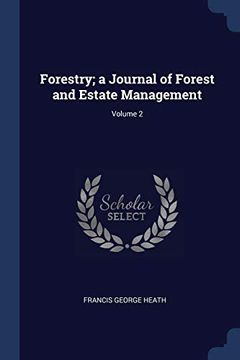 portada Forestry; A Journal of Forest and Estate Management; Volume 2 (en Inglés)