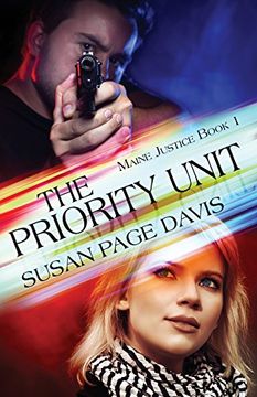 portada The Priority Unit: Volume 1 (Maine Justice) (en Inglés)