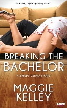 portada Breaking the Bachelor (en Inglés)