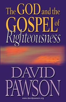 portada The God and the Gospel of Righteousness (en Inglés)
