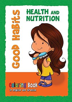portada Good Habits Coloring Book - Health and Nutrition: Buenos Hábitos - Cuaderno para colorear