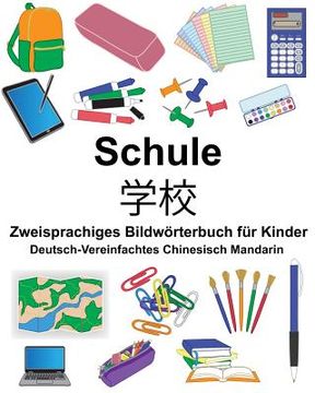 portada Deutsch-Vereinfachtes Chinesisch Mandarin Schule Zweisprachiges Bildwörterbuch für Kinder (en Alemán)
