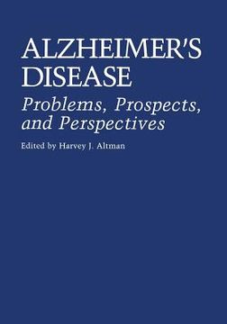 portada Alzheimer's Disease: Problems, Prospects, and Perspectives (en Inglés)