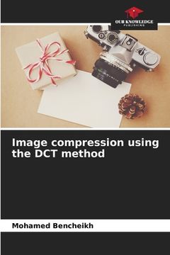 portada Image compression using the DCT method (en Inglés)