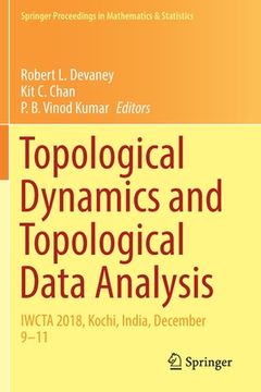 portada Topological Dynamics and Topological Data Analysis: Iwcta 2018, Kochi, India, December 9-11 (in English)